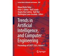Trends in Artificial Intelligence, and Computer Engineering: Proceedings of ICAETT 2025, Volume 1