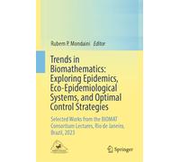 Trends in Biomathematics: Exploring Epidemics, Eco-epidemiological Systems, and Optimal Control Strategies: Selected Works from the Biomat Consortium Lectures, Rio De Janeiro, Brazil, 2023