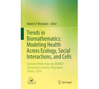 Trends in Biomathematics: Modeling Health Across Ecology, Social Interactions and Cells, Selected Works from the Biomat Consortium Lectures, Kolympari, Greece, 2024