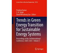 Trends in Green Energy Transition for Sustainable Energy Systems: Proceedings of the 3rd International Conference, SGESC 2025 - Volume 3