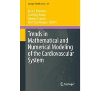 Trends in Mathematical and Numerical Modeling of the Cardiovascular System