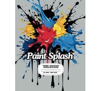Trendy Abstract Composition Notebook: Paint Splash & Ink Drip | Aesthetic Wide Ruled Journal for Students & Artists: A Bold & Creative Notebook for Writing, School & Journaling | 120 Pages, Wide Ruled