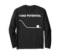 Trendy Apparel I Had Potential Physics & Space Energy Pun Maglia a Manica