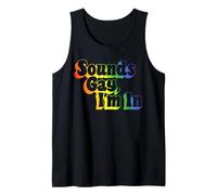 Trendy Apparel Pride Sounds Gay I'm in Rainbow Lettering Canotta
