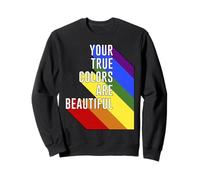 Trendy Apparel Pride Your True Colors Are Beautiful Rainbow Felpa