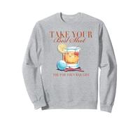 Trendy Apparel Take Your Best Shot The Par Then Bar Life Felpa