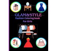 Trendy Outfits, Bags, Shoes & Makeup Designs for Relaxation, Creativity and Fun | Perfect Gift for Kids, Teens & Fashion Lovers: Coloring book