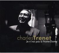 Trenet, Charles - Je N'Irai Pas A Notre-Dame