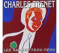 TRENET, CHARLES - LES ANNEES FROU-FROU