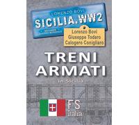 Treni armati in Sicilia. Ediz. illustrata