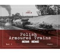 Treni blindati polacchi 1921-1939 vol. 1 - Adam Jońca