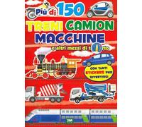Treni macchine moto e camion. Sticker. Trendy model. Ediz. a colori