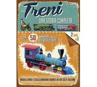 Treni. Una storia completa. Ediz. a colori. Con gadget