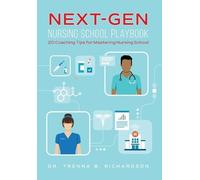 Trenna B Richardson Next-Gen Nursing School Playbook (Copertina rigida)