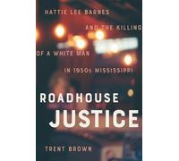 Trent Brown Roadhouse Justice (Copertina rigida)