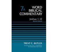 Trent C. Butler Joshua 1-12, Volume 7A (Copertina rigida)
