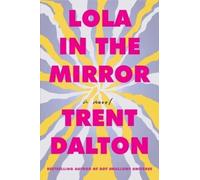 Trent Dalton Lola in the Mirror (Tascabile)