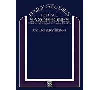 Daily Studies for Saxophones: Scales, Arpeggios & Tuning Etudes