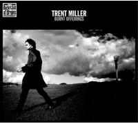 Trent Miller Burnt Offerings (CD) Album