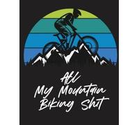 Trent Placate All My Mountain Biking Shit (Tascabile)