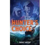 Trent Reedy Hunter's Choice (Copertina rigida) McCall Mountain