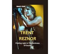 Trent Reznor: Finding Light in The Darkness Of Sound