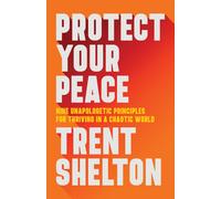 Trent Shelton Protect Your Peace (Tascabile)