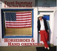 Trent Summar & New Row Mob - Horseshoes & Hand Grenades