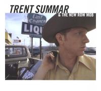 TRENT SUMMAR & THE NEW ROW MOB - Trent Sumner