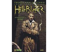 Trenta anni di storie. John Constantine. Hellblazer