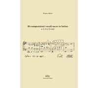 Trenta composizioni vocali sacre in latino