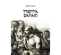 Trenta danari. Ediz. integrale