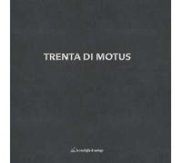 Trenta di Motus