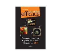 TRENTA EDITORE LIBRO LA CUCINA EFFICACE