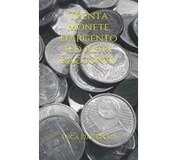 Trenta monete d'argento (ed altri racconti)
