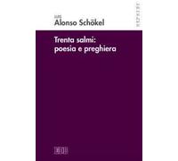 Trenta Salmi: poesia e preghiera