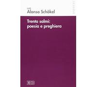 Trenta Salmi: poesia e preghiera