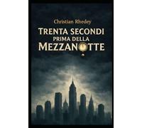 Trenta secondi prima della Mezzanotte