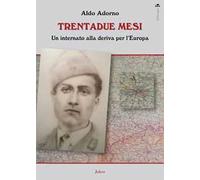 Trentadue mesi. Un internato alla deriva per l'Europa