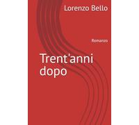 Trent'anni dopo: Romanzo