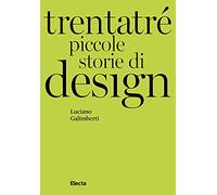 Trentatré piccole storie di design