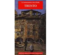 Trento. Ediz. illustrata