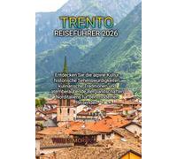 TRENTO REISEFÜHRER 2026