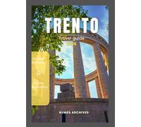 TRENTO TRAVEL GUIDE 2026