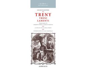 Treny. Treni lamenti - [Agorà & Co.]