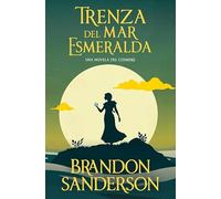 Trenza del mar Esmeralda: Una novela del Cosmere