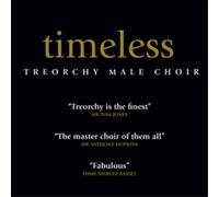 Treorchy Male Choir - Timeless