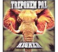 Treponem Pal - Higher