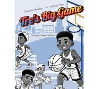 Tre's Big Game: Story & Coloring Book
