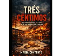 TRÉS CÊNTIMOS